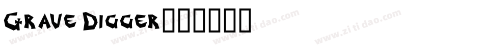 Grave Digger字体转换